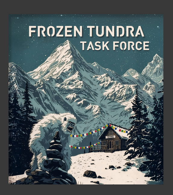 Frozen Tundra Task Force: Project YETI