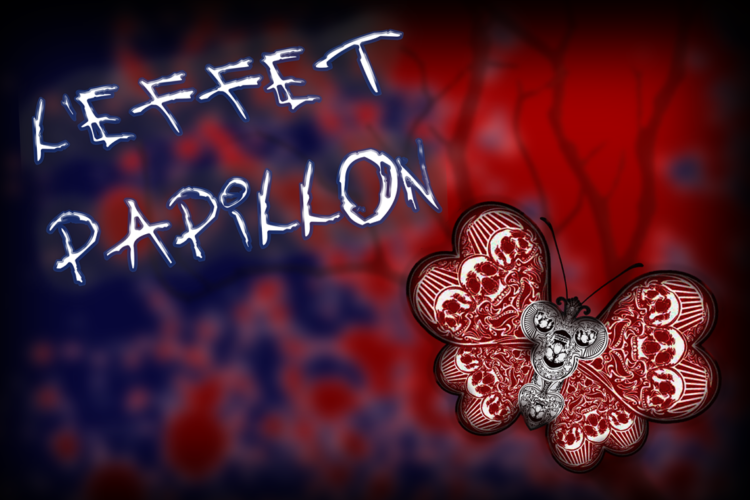 L'effet Papillon [Butterfly Effect]