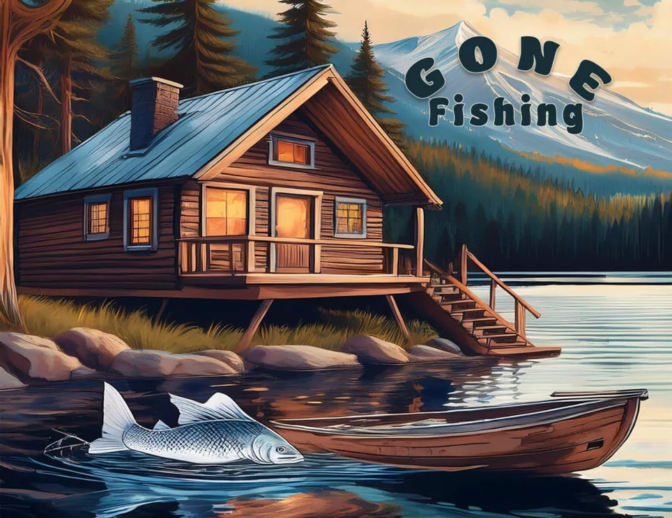Gone Fishing