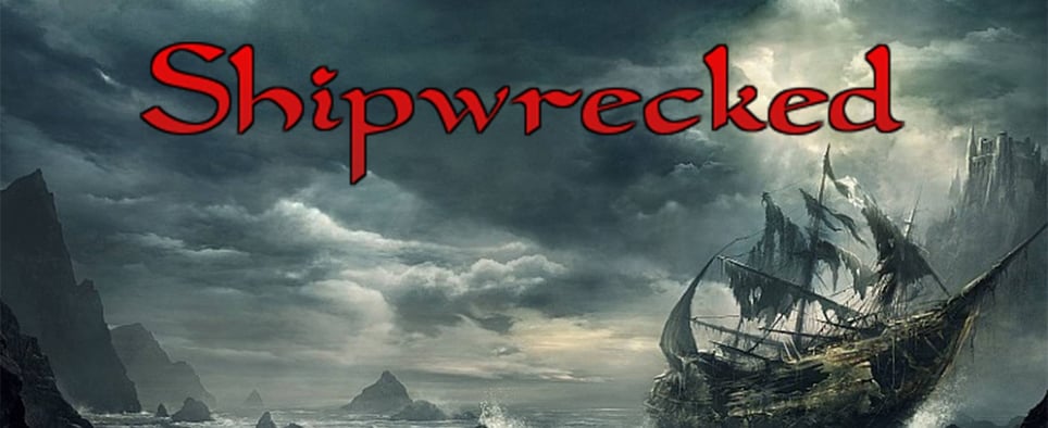 Shipwrecked
