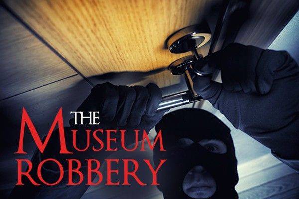 The Museum Robbery