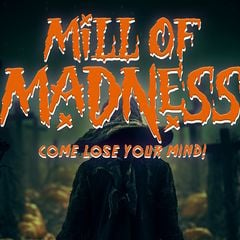 Mill of Madness
