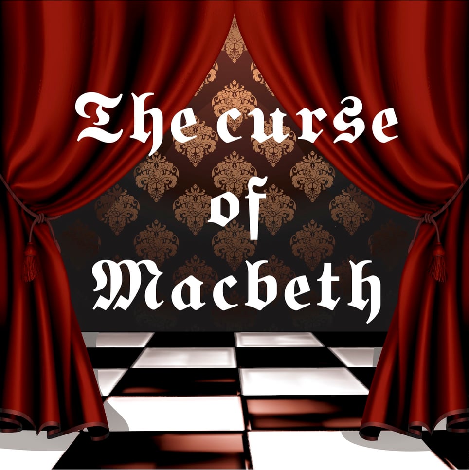 The Curse Of Macbeth
