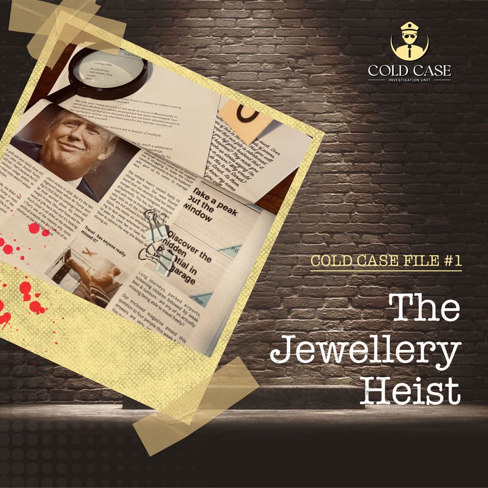 Cold Case: File #1 - The Jewellery Heist