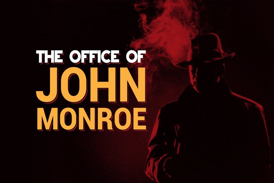 The Office of John Monroe