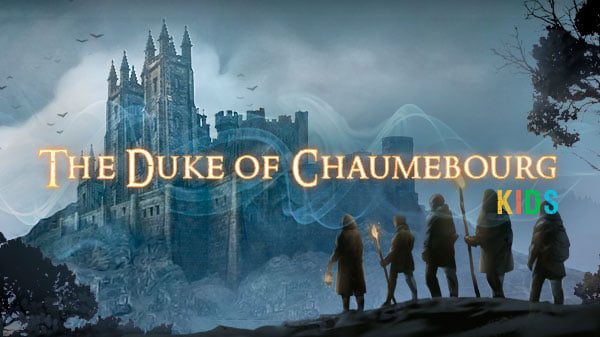 Le Duc De Chaumebourg [The Duke of Chaumebourg] Kids Version