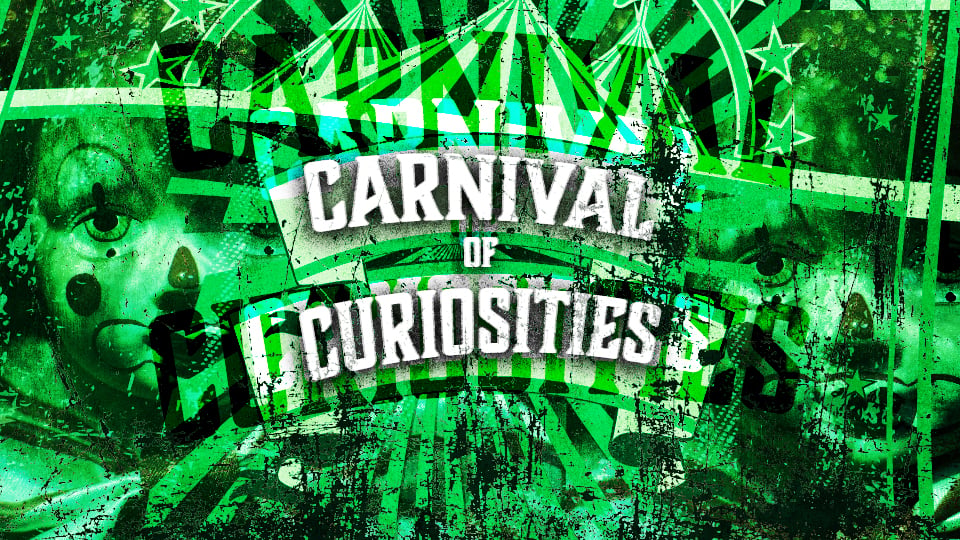 Carnival Of Curiosities