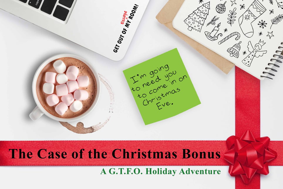 The Case of the Christmas Bonus: A G.T.F.O. Holiday Adventure