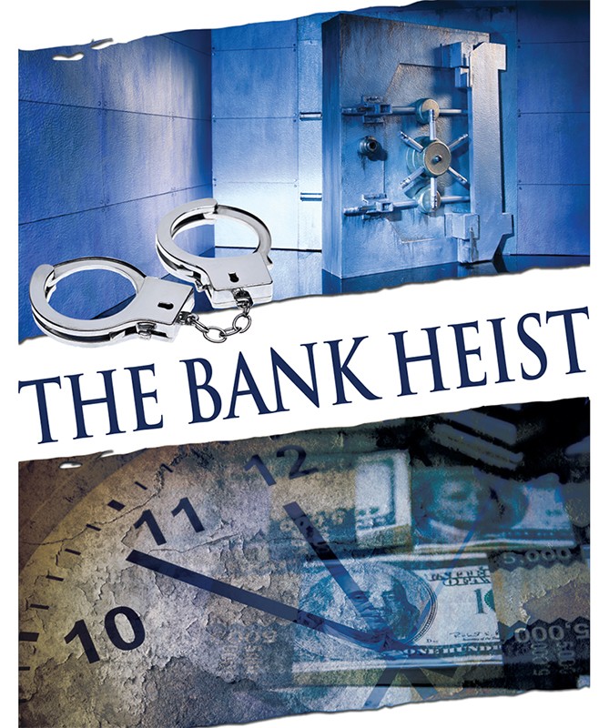 The Bank Heist