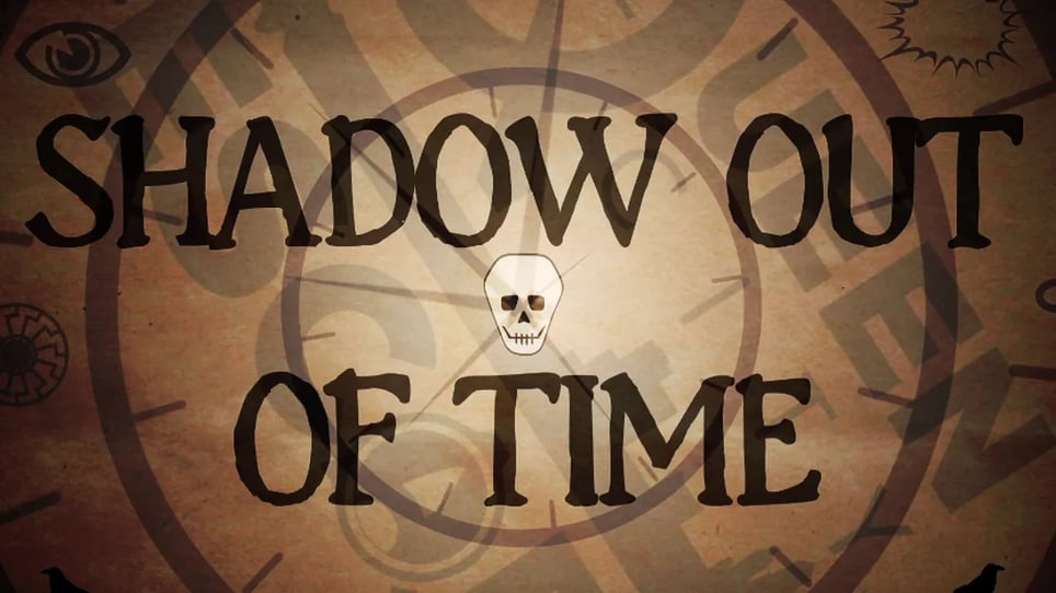 Shadow Out of Time