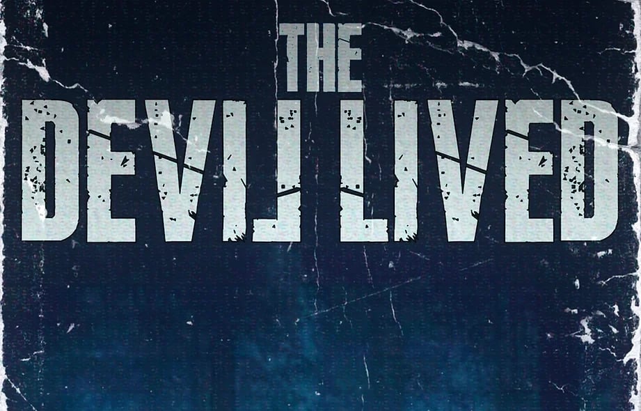 The Devil Lived