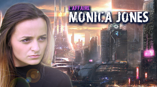 L'affaire Monica Jones [French Only]