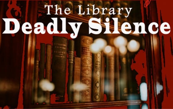The Library – Deadly Silence