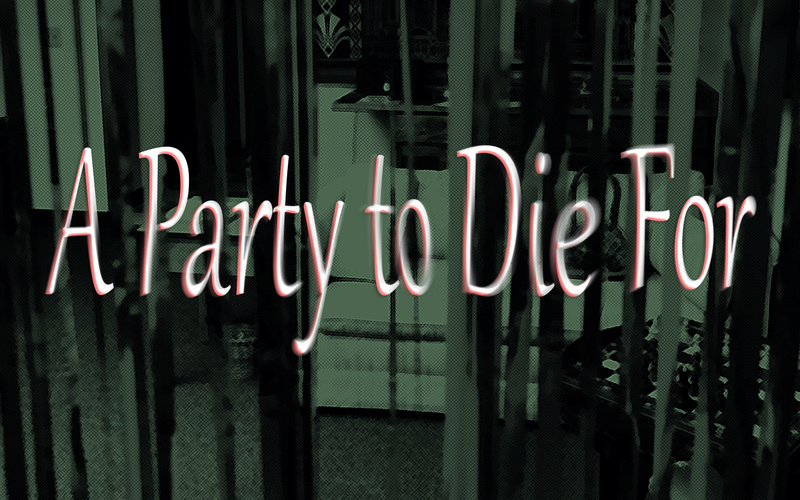 A Party To Die For