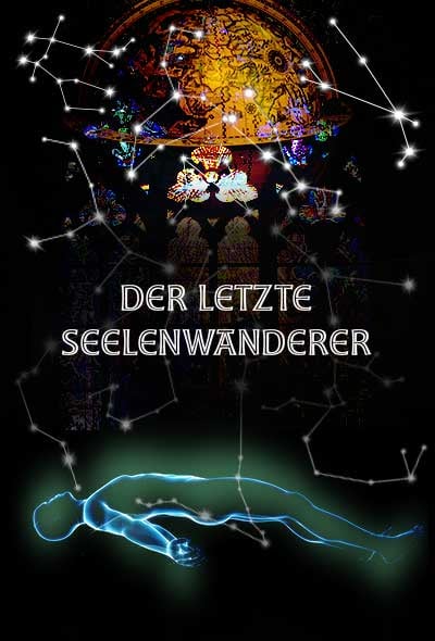 Der Letzte Seelenwanderer [The Last Trancended]