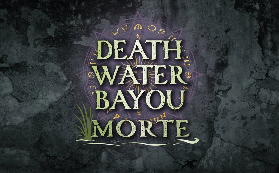 Death Water Bayou: Morte