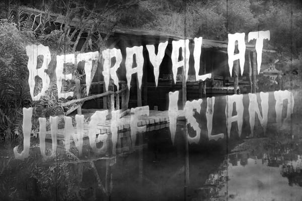 Betrayal At Jungle Island