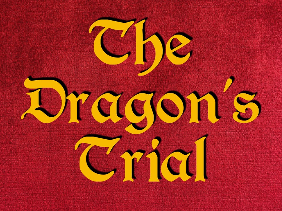 The Dragon’s Trial