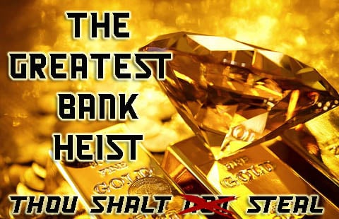 The Greatest Bank Heist