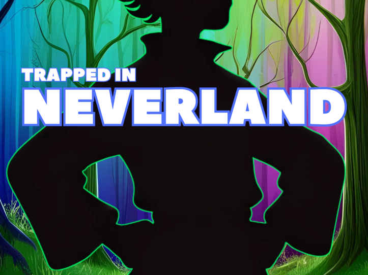 Trapped In Neverland