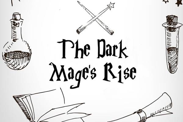 The Dark Mage’s Rise