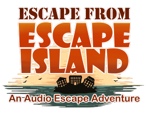 Escape From Escape Island - An Audio Escape Adventure