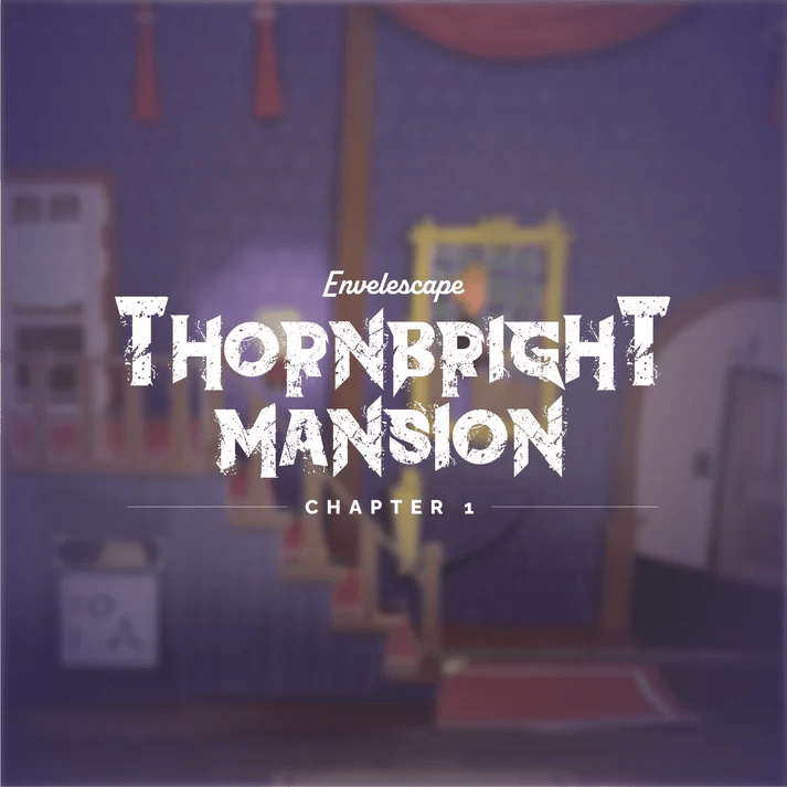 Thornbright Mansion: Chapter 1