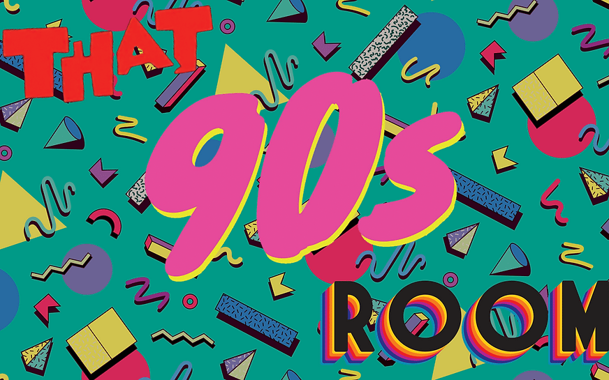 That 90s Room