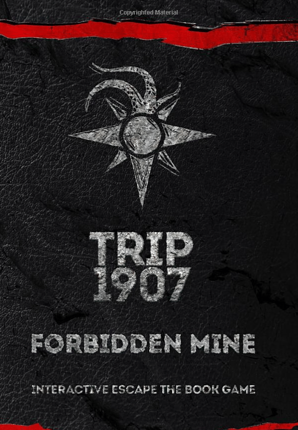 Trip 1907: Forbidden Mine