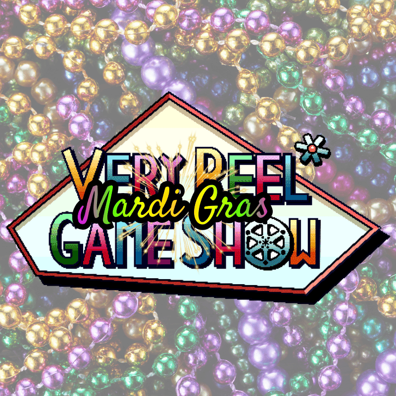 Very Reel Mardi Gras Game Show