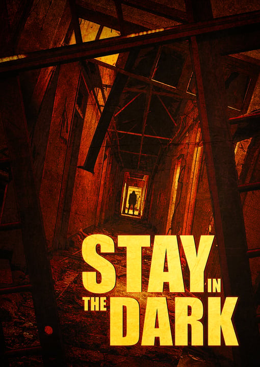 Stay In The Dark