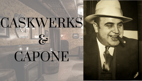 Caskwerks & Capone