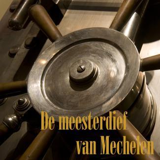 De Meesterdief van Mechelen [The Master Thief Of Mechelen]