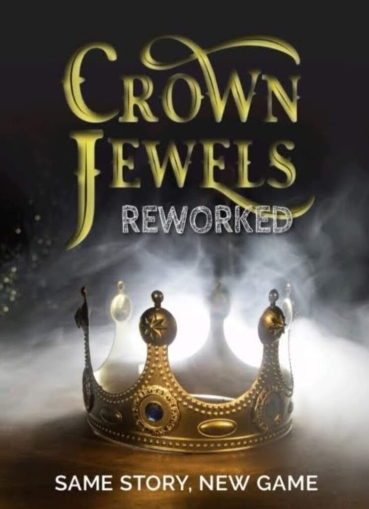 Crown Jewels Reworked