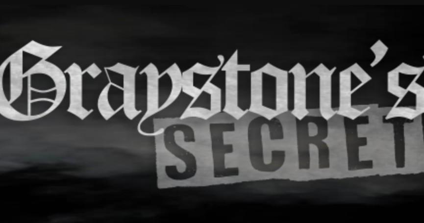Graystone's Secret