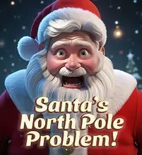 Santa’s North Pole Problem!