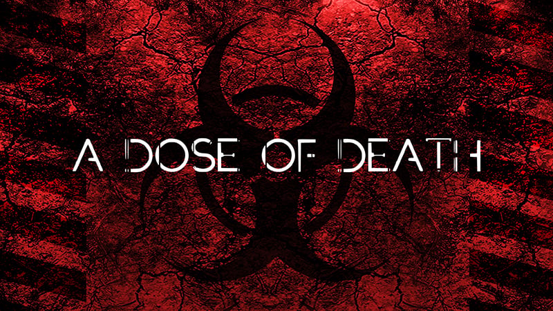 A Dose of Death